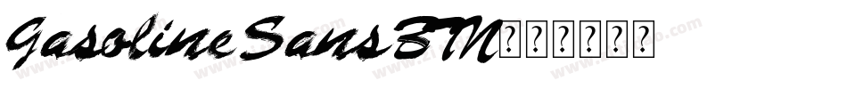 Gasoline Sans BTN字体转换